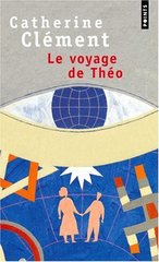 Le Voyage De Theo - Catherine Clement