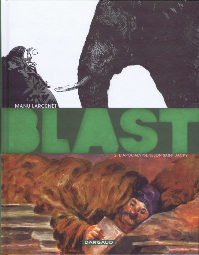 Blast - L'Apocalypse selon Saint Jacky - Larcenet, Manu
