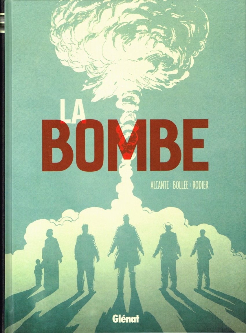 Bombe (La) (Alcante/Bollée/Rodier) - La bombe - Alcante