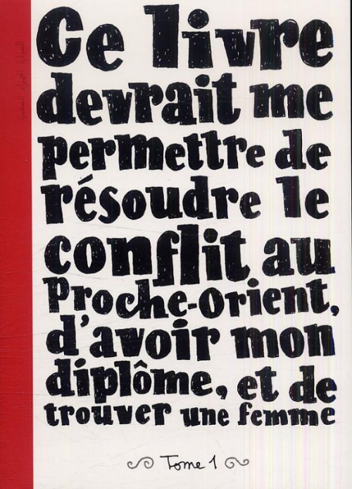 Ce Livre devrait me permettre de résoudre le conflit au Proche-Orient, d'avoir mon diplôme et de trouver une femme - Sylvain Mazas