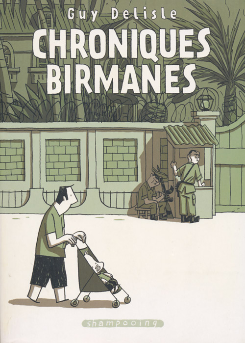 Chroniques birmanes - Guy Delisle