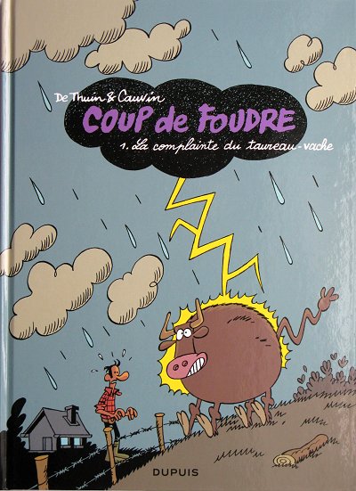 Coup de foudre - La complainte du taureau-vache - Raoul Cauvin