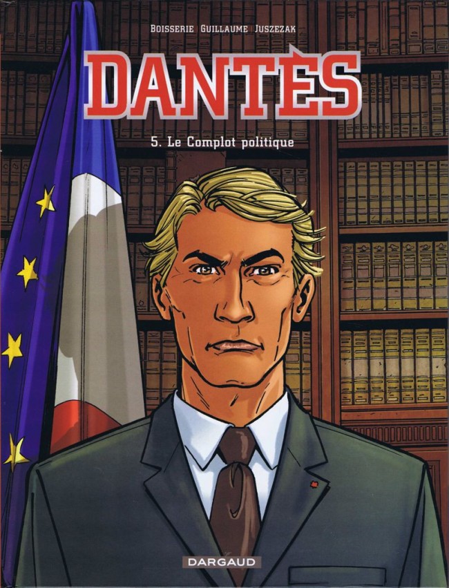 Dantès - Le Complot politique - Philippe Guillaume