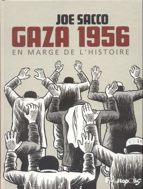 Gaza 1956 - En marge de l'histoire - Joe Sacco