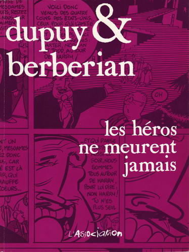Héros ne meurent jamais (Les) - Les Héros ne meurent jamais - Philippe Dupuy
