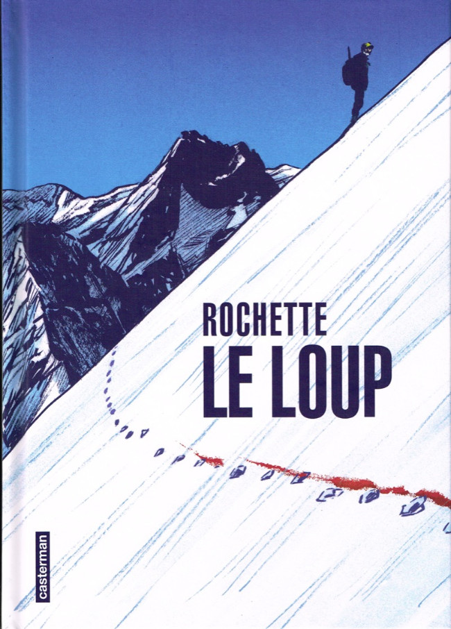 Loup (Le) - Le Loup - Jean-Marc Rochette