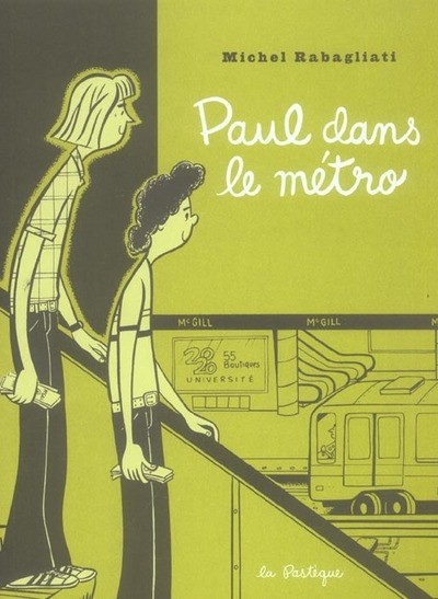 Paul - Paul dans le métro - Michel Rabagliati