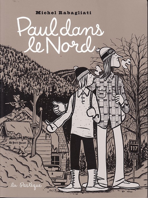 Paul - Paul dans le Nord - Michel Rabagliati