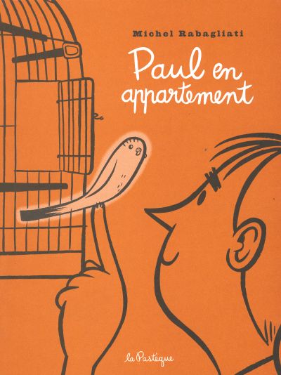 Paul - Paul en appartement - Michel Rabagliati