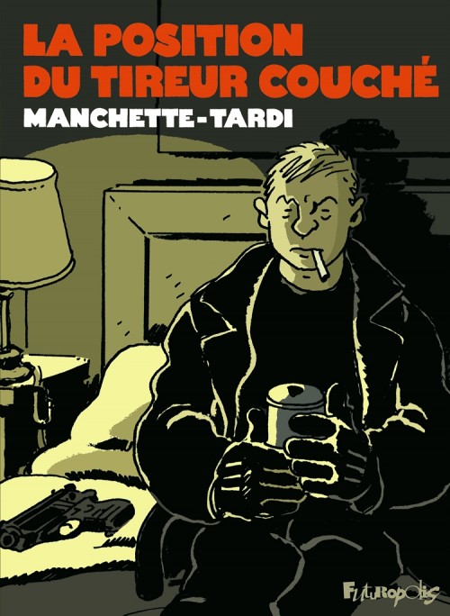 Position du tireur couché (La) - Jacques Tardi