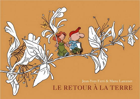 Retour à la terre (Le) - Le retour à la terre - L'intégrale 1 - Jean-Yves Ferri