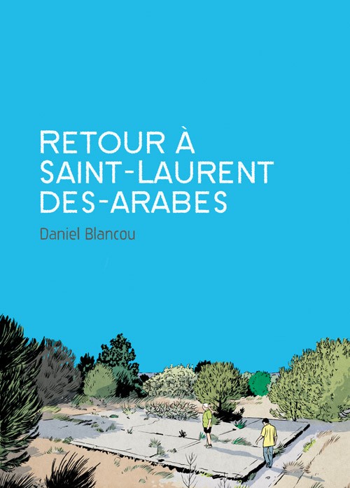 Retour à Saint-Laurent-des-arabes - Retour à Saint Laurent des arabes - Daniel Blancou