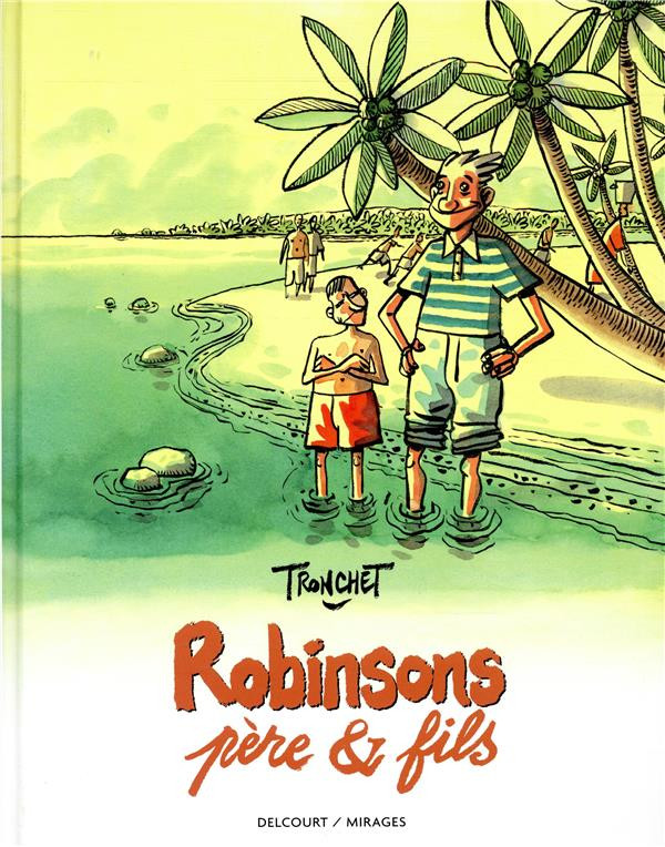 Robinsons, père et fils - Tronchet