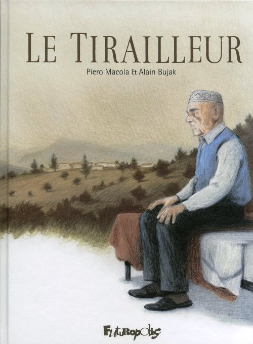 Tirailleur (Le) - Le Tirailleur - Alain Bujak