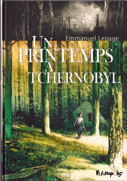 Un printemps à Tchernobyl - Emmanuel Lepage